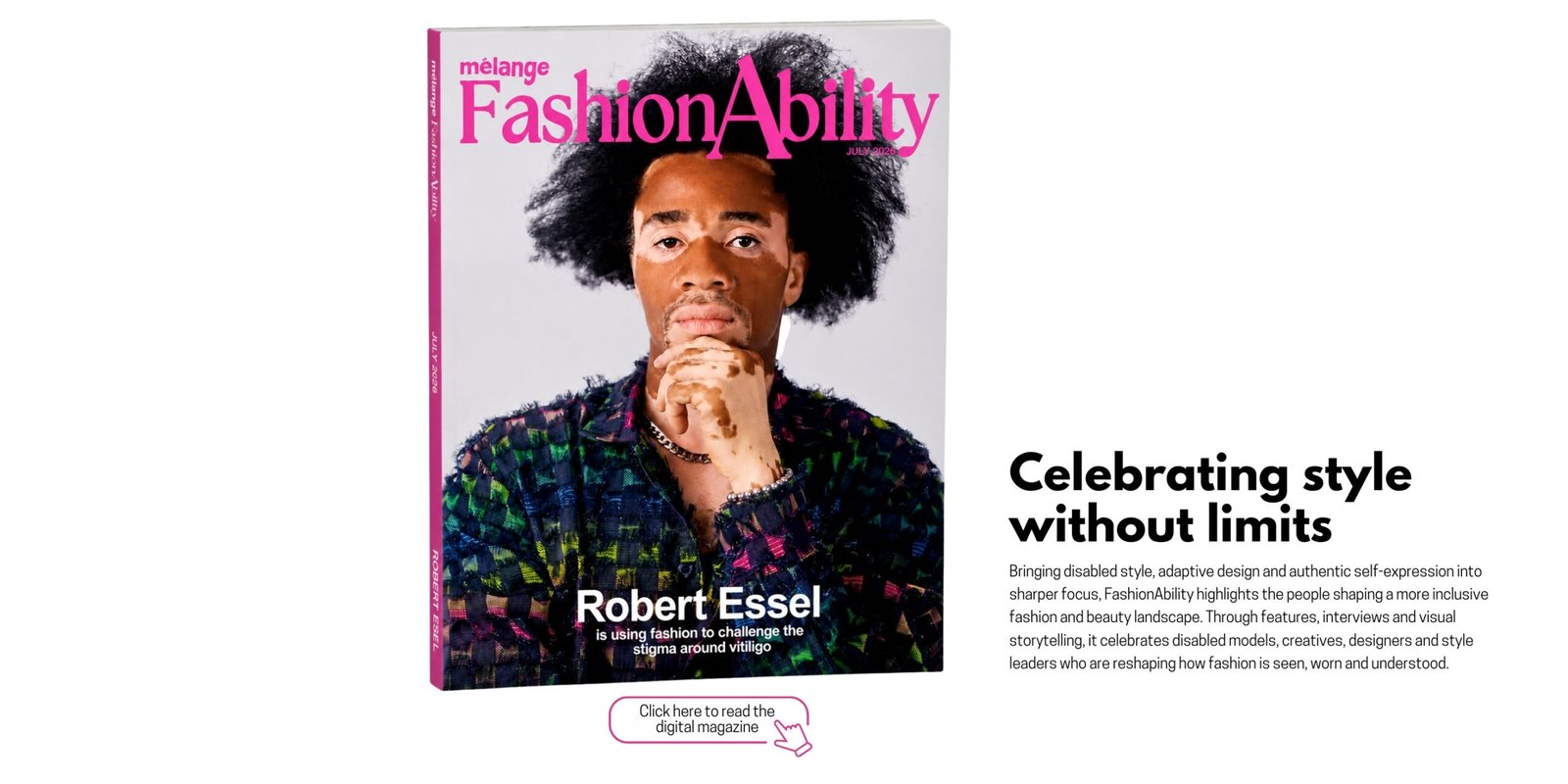 A digital book mockup of "mélange FashionAbility" featuring model Robert Essel on the cover next to text reading "Celebrating style without limits."