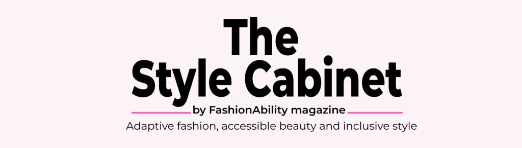 A text-based banner on a pale pink background. The title "The Style Cabinet" is set in large, bold black sans-serif letters, stacked on two lines. Below it, "by FashionAbility magazine" appears in smaller bold type, flanked by two short hot-pink horizontal lines. Underneath, a lighter tagline reads "Adaptive fashion, accessible beauty and inclusive style."